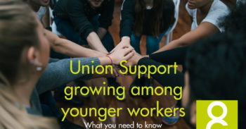 Support Growing for Labor Unions by Gen Z and Younger